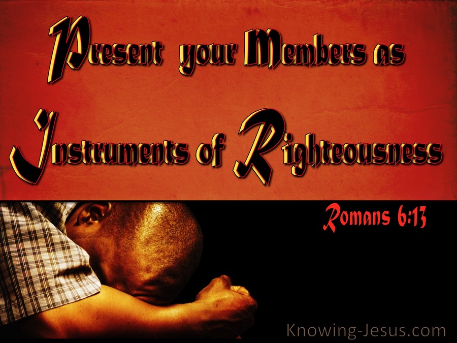 Romans 6:13 Instruments Of Righteousness (black)